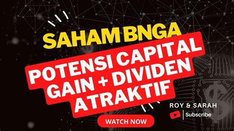 Bahas Saham Bnga Potensi Capital Gain Dan Dividen Youtube