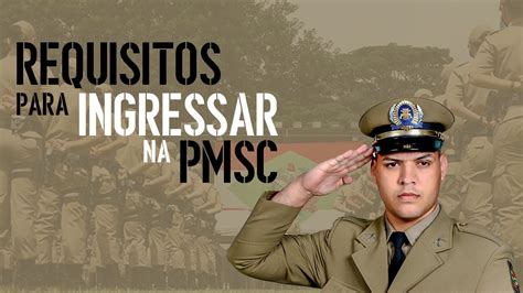 Requisitos Para Ingressar Na Pmsc Youtube