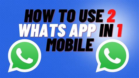 How To Use Two Whatsapp In One Mobile Phone Main Whatsapp Kaise