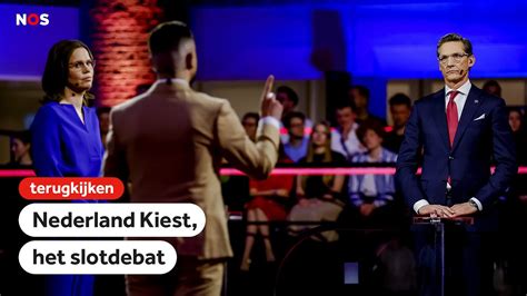 TERUGKIJKEN NOS Nederland Kiest Het Debat Deel 1 YouTube