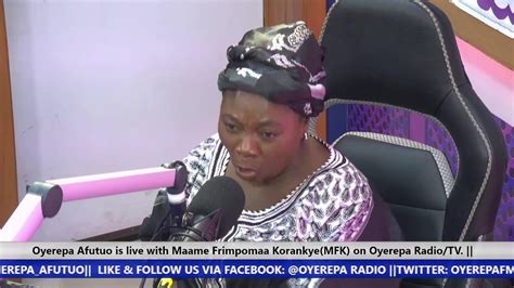 Oyerepa Afutuo Is Live With Maame Frimpomaa Korankye MFK On Oyerepa