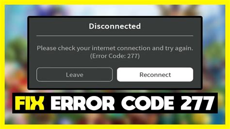 How To Fix Roblox Error Code 277 Please Check Your Internet Connection Youtube