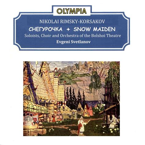 Rimsky Korsakov Snow Maiden Album By Evgeny Svetlanov Orchestra Of