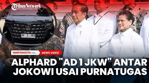 Toyota Alphard Ad 1 Jkw Untuk Antar Jokowi Usai Purnatugas Youtube