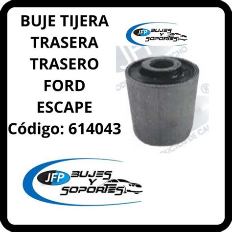 Buje Tijera Trasera Trasero Ford Escape Mercadolibre