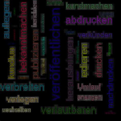 Ver Ffentlichen Synonym Lexikothek Ein Anderes Wort F R Ver Ffentlichen