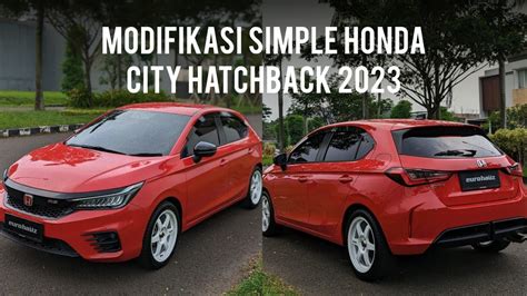 Honda City Hatchback Rs Modifikasi Manis Ala Eurohauz Ini Mobil