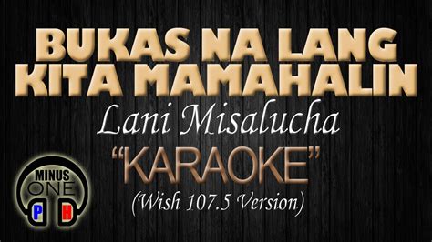 Bukas Na Lang Kita Mamahalin Lani Misalucha Karaoke Wish