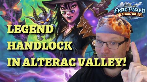 Legend Handlock Deck Guide And Gameplay Hearthstone Fractured In Alterac Valley Warlock Youtube