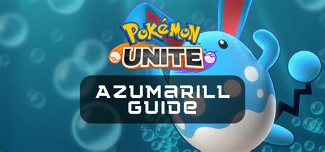 Pokemon Unite Azumarill Guide And Build One Chilled Gamer