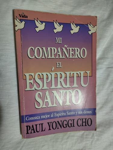 Libro Mi Compa Ero El Esp Ritu Santo Paul Yonggi Cho Mercadolibre