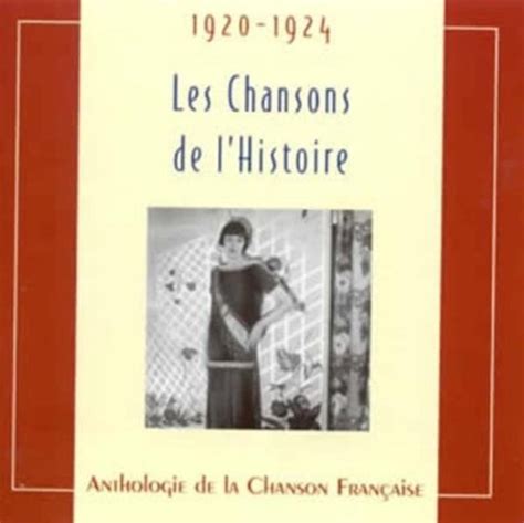 Les Chansons De L Histoire 1920 1924 French Import Various