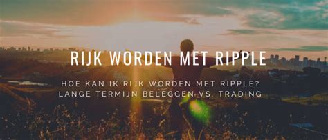 Rijk Worden Met Ripple Voor Beginners Day Trading Of Beleggen