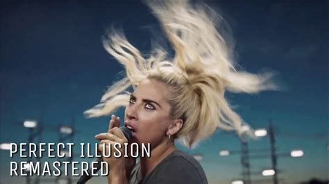 Lady Gaga Perfect Illusion Remastered Youtube