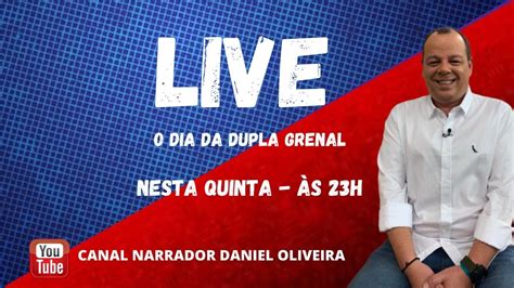 LIVE DUPLA GRENAL YouTube