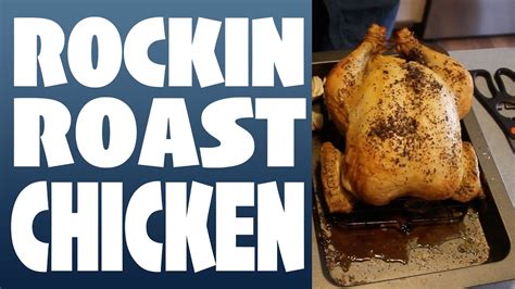 Rockin Roast Chicken Youtube