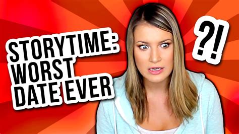 Storytime Worst Date Ever Youtube