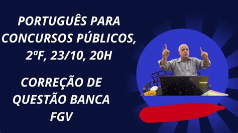 Corre O De Quest O Banca Fgv Prof M Rio Torres Aula N Youtube