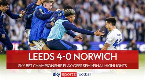 Leeds United 4 0 Norwich City Agg 4 0 Daniel Farkes Side Hammer