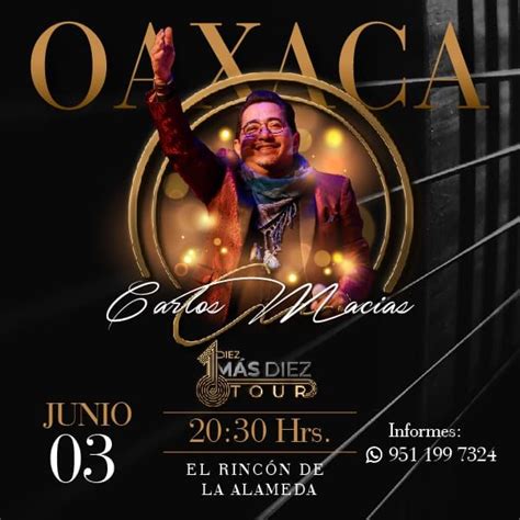 Carlos Macias Tour A Os En Oaxaca Arema Ticket