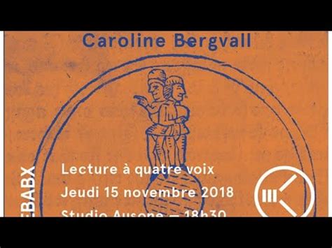 Lecture Quatre Voix Avec Caroline Bergvall Youtube