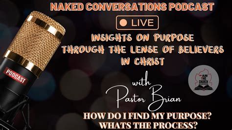 Insights On Purpose Naked Conversations Podcast Youtube