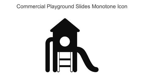 Commercial Playground Slides Monotone Icon In Powerpoint Pptx Png And