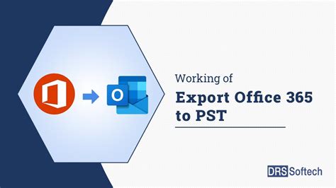 Export Office 365 Mailbox To PST Using DRS Export Office 365 Mailbox To