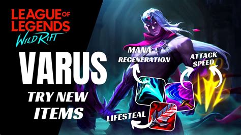 New Items With Varus Wild Rift Lane Gameplay Season Build