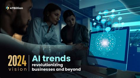 2024 Vision Ai Trends Revolutionizing Businesses And Beyond