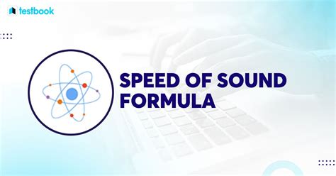 Speed Of Sound Formula Concept Definition And Solved Examples