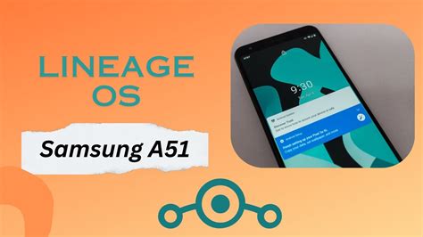 How To Install Lineage OS 20 In Samsung Galaxy A51 Android 13 GSI