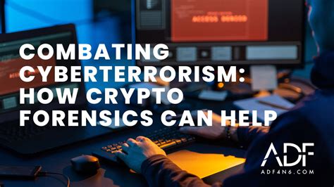 Combating Cyberterrorism How Crypto Forensics Can Help