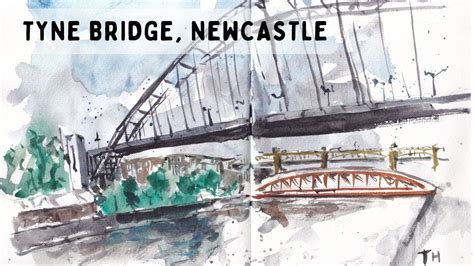 How To Sketch And Simplify Tyne Bridge Newcastle An Easy Watercolour