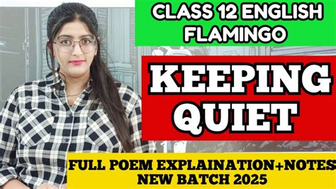 Keeping Quiet Class 12keeping Quiet Class 12 Explanationkeeping Quiet