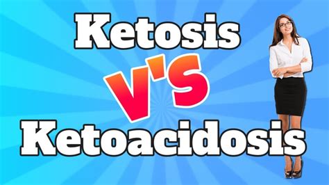 Are Ketosis And Ketoacidosis The Same Thing Answered Here Youtube