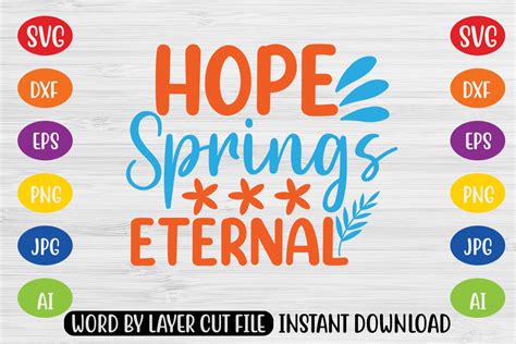 Hope Springs Eternal Svg Graphic By Dreams Store · Creative Fabrica