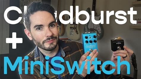 Maximize Your Tone Setting Up Strymon Cloudburst Ambient Reverb With