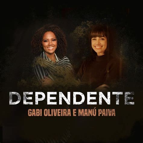 Dependente part Manú Paiva Single de Gabi Oliveira LETRAS MUS BR