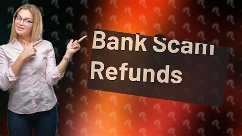 Will Banks Refund You If You Get Scammed Youtube