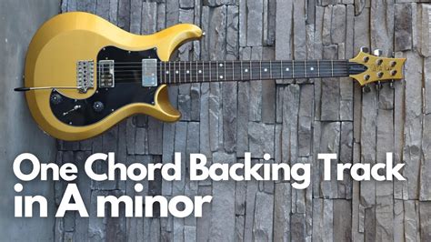 Single Chord Backing Track In A Minor Youtube