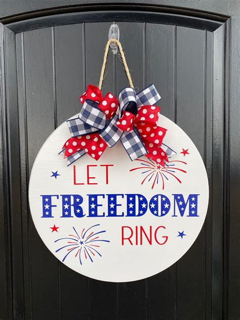 July 4th Sign Front Door Sign Let Freedom Ring Door Hanger Patriotic