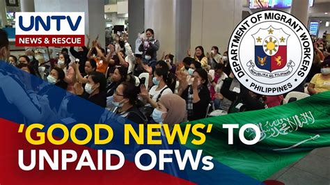 Funds For Unpaid Wages Of Displaced Ofws From Ksa Already There Dmw