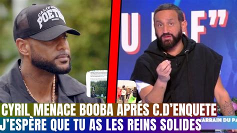 Booba Menacé par Cyril Hanouna après complément d enquête j espère que