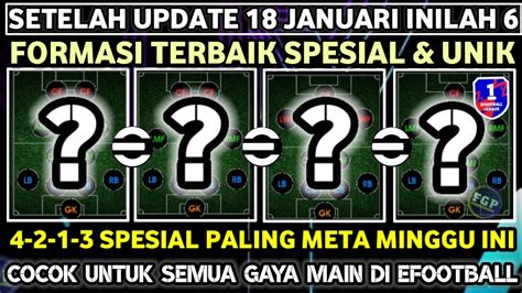 Wow Inilah Formasi Terbaru Spesial Unik Setelah Update