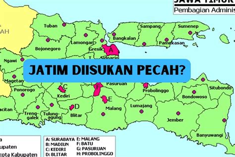 Jawa Timur Bakal Pecah Kabupaten Ini Diusulkan Bentuk Provinsi Baru