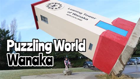 Puzzling World Wanaka New Zealand Vlog 98 Travel Vlog Youtube