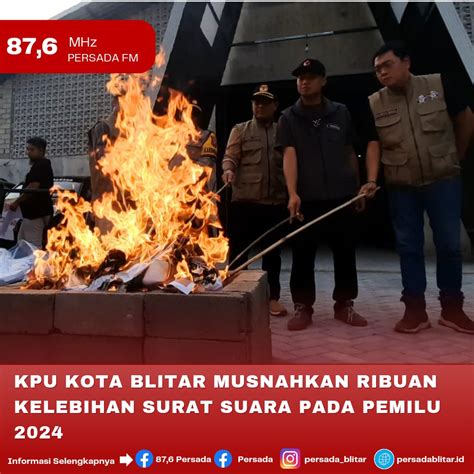 KPU KOTA BLITAR MUSNAHKAN RIBUAN KELEBIHAN SURAT SUARA PADA PEMILU 2024