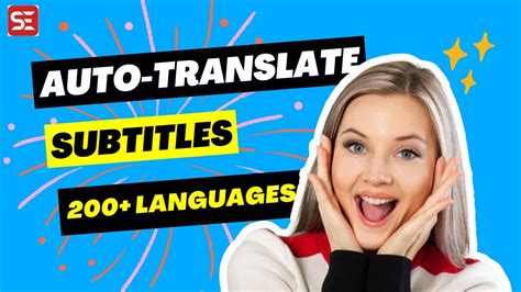 How To Automatically Translate Subtitles Into Over 200 Languages For