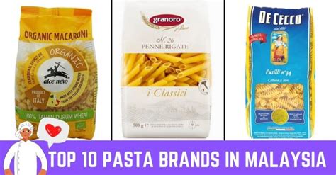 Top 10 Best Pasta Brands In Malaysia 2023 My Weekend Plan